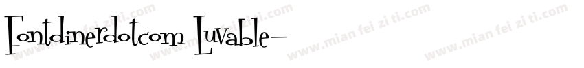 Fontdinerdotcom Luvable字体转换